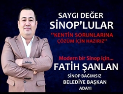 Fatih Şanlan Sinop Bağımsız Belediye Başkan Adayı