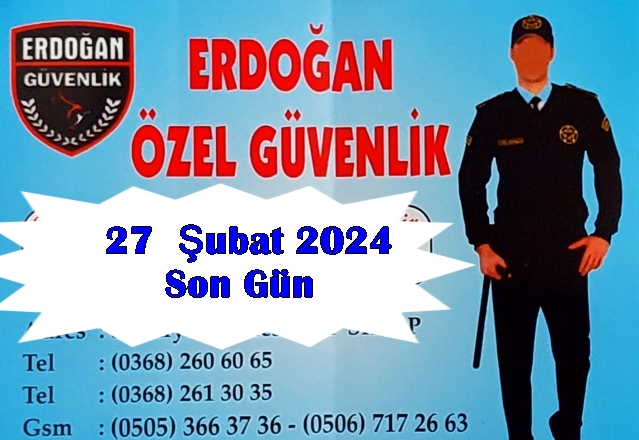 Erdoğan Güvenlikten Duyurulur 27 Şubat’ta Sona Eriyor